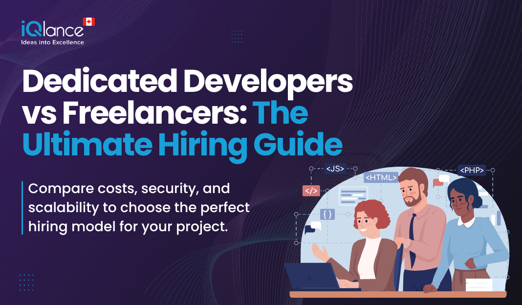 Dedicated Developers vs Freelancers: A Complete Comparison Guide